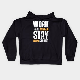 Work hard stay strong motivational typography design Kids Hoodie